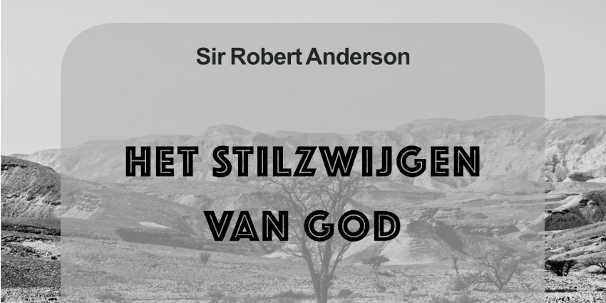 Het stilzwijgen van God, Sir Robert Anderson